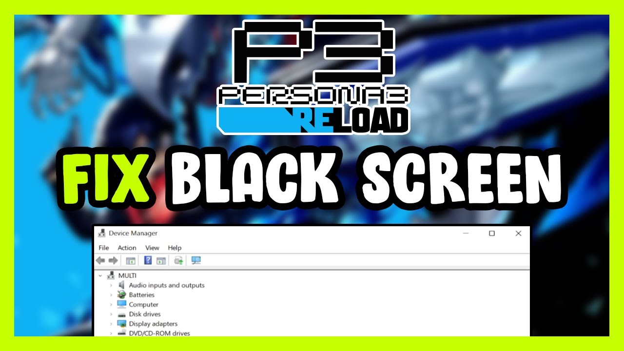 How to FIX Persona 3 Reload Black Screen! - YouTube
