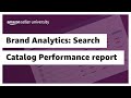 Brand Analytics: Search Catalog Performance report