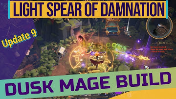 Light Spear of Damnation Dusk Mage Build - Torchlight 3/Frontiers Update 9 Alpha [PC]