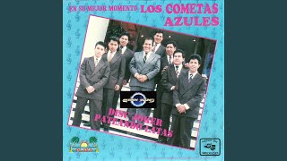 Video thumbnail of "Los Internacionales Cometas Azules - Patricia"