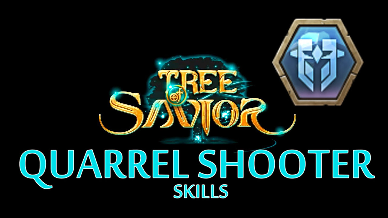 tree of savior archer สายไหนดี  Update New  Tree of Savior - Quarrel Shooter Skills ( Adv. Archer )