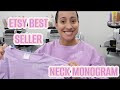 HOW TO MAKE THE ETSY BEST SELLING EMBROIDERED NECK MONOGRAM SWEATSHIRT |  Embroidery for Beginners