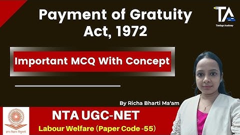 Payment of Gratuity Act, 1972 for UGC NET Labour Welfare & IBPS SO HR MCQ by Richa Bharti Ma