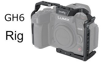 GH6 Camera Cage SmallRig - but with tunes