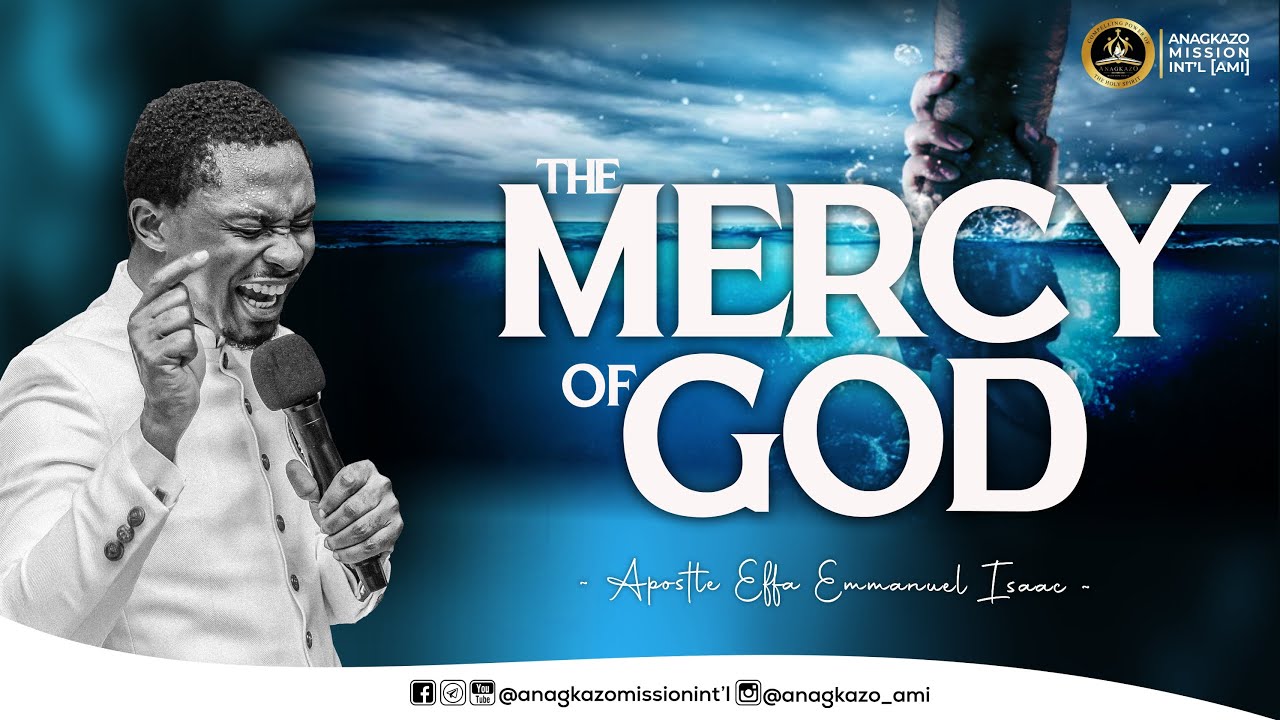 The Mercy of God || Apostle Effa Emmanuel Isaac || 28:01:2024 - YouTube