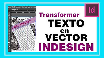Convertir TEXTO a VECTOR en INDESIGN. Transformar texto a curvas.  CREAR CONTORNOS en Indesign