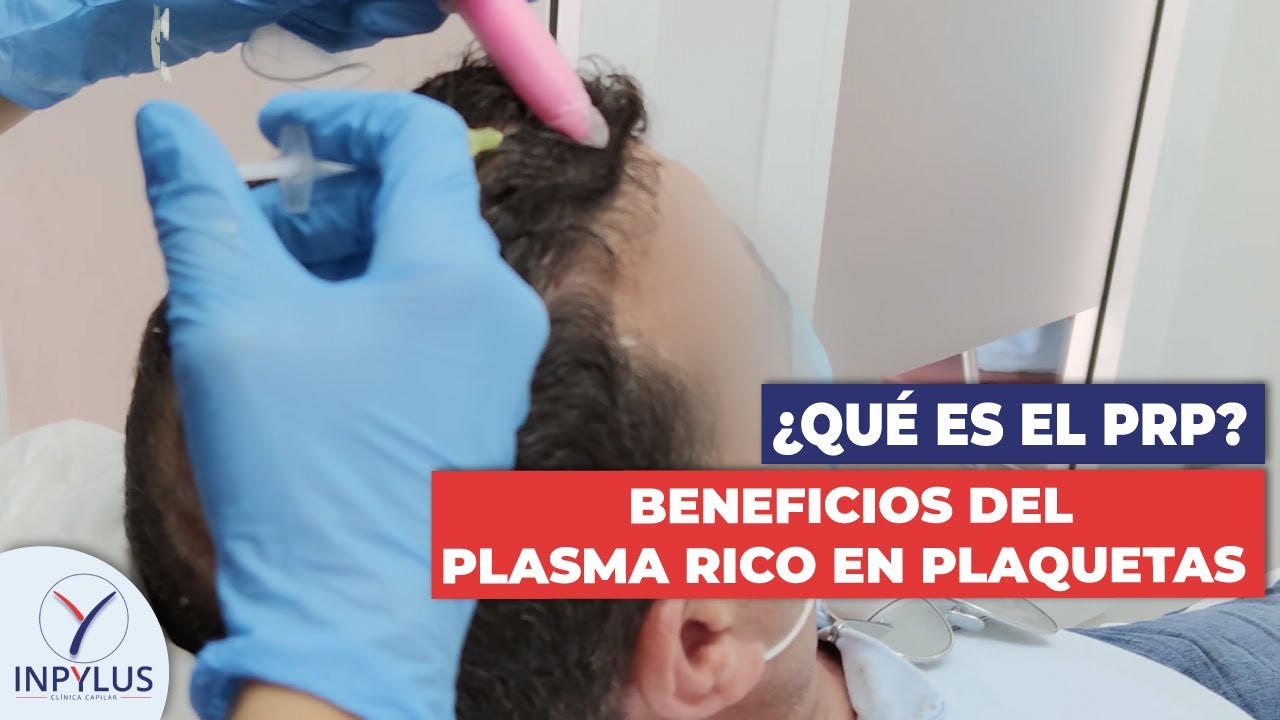 ¿Qué es el PRP? - Beneficios del Plasma Rico en Plaquetas -Clínica Inpylus