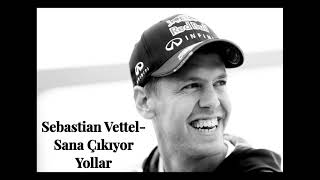 Sebastian Vettel- Sana Çıkıyor Yollar (AI Cover) Resimi