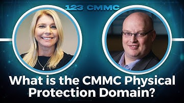 What Is The CMMC Physical Protection Domain? - Welcome to 123 CMMC
