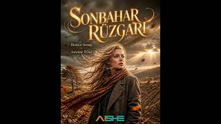 Sonbahar Rüzgarı (Bonus Song) - Mesafeleri Isıtan En Duygusal Türkçe Slow Şarkı