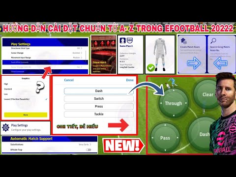 Video HƯỚNG DẪN CÀI ĐẶT CHUẨN TỪ A - Z CHO EFOOTBALL 22 CHI... - youtube