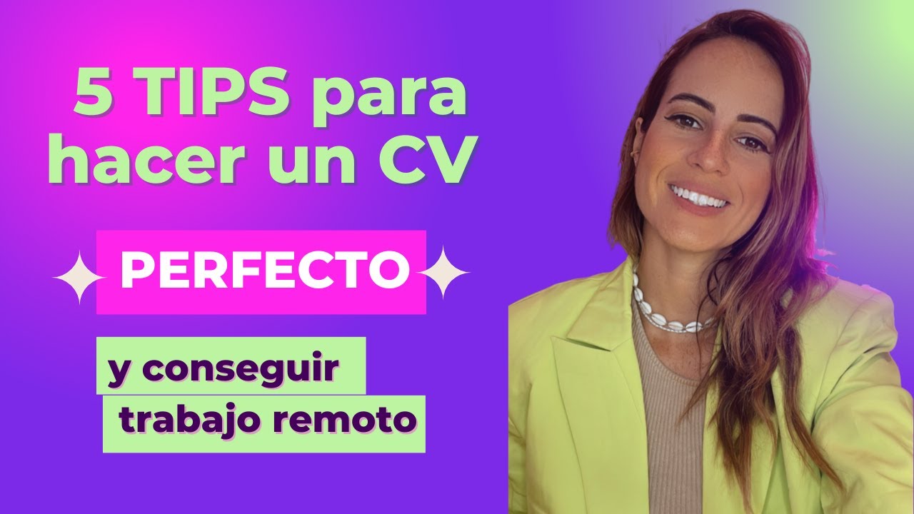 5-tips-para-hacer-un-cv-perfecto-y-conseguir-trabajo-remoto-youtube