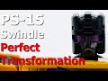 Perfect transformation | PS-15 Swindle - Ocular Max