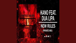 Dua Lipa (New Rules (Kano Private) (Special Version) - Kano Dj