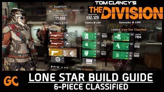 Lone Star Build Guide 6 Piece Classified | The Division