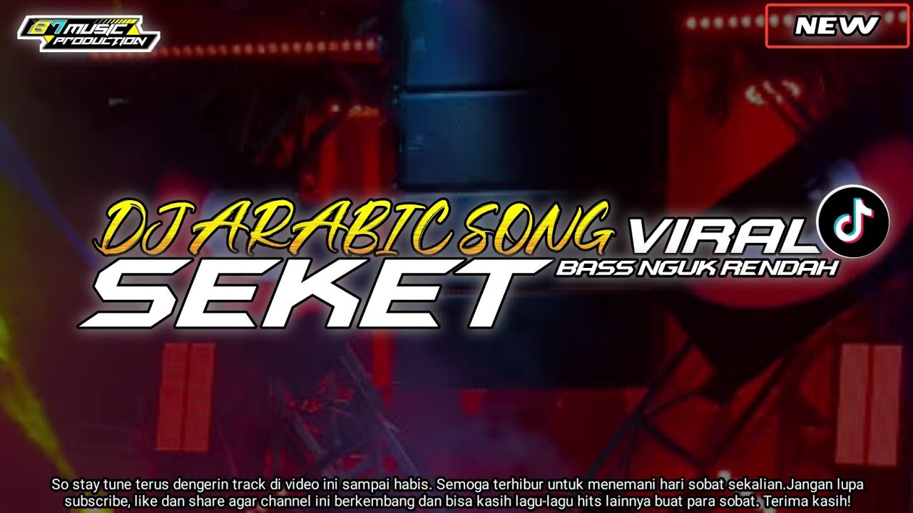 DJ ARABIC SONG SEKET BASS RENDAH NGUK NGUK‼️