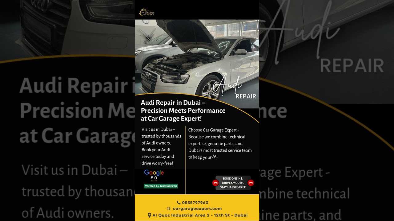 🔧 Audi Repair in Dubai – Precision Meets Performance at Car Garage Expert!