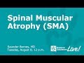 Spinal Muscular Atrophy Q&A