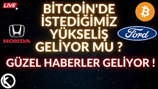 BİTCOİN'DE BEKLEDİĞİMİZ YÜKSELİŞ GELİYOR MU ? GÜZEL HABERLER VAR !