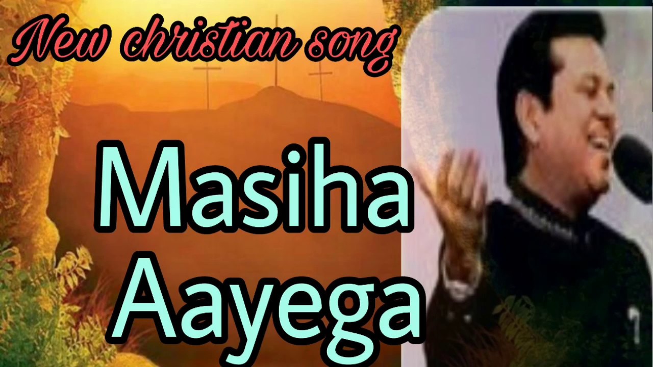 Masiha aayega    vijay Benedict   New Hindi christian song