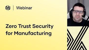 Zero Trust Security for Manufacturing