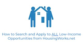 HousingWorks: How to Search for Low-Income, Affordable, and Special Needs Housing