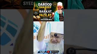 Darood Shareef Ki Barkat Aur Fazilat | Bayan By Syed Madni Miya