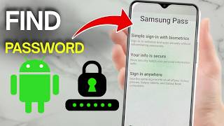 How to Find Passwords on Samsung Phone (Easy Guide)