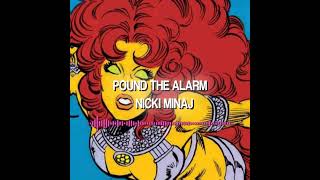 Pound The Alarm - Nicki Minaj ( Slowed - Reverb )