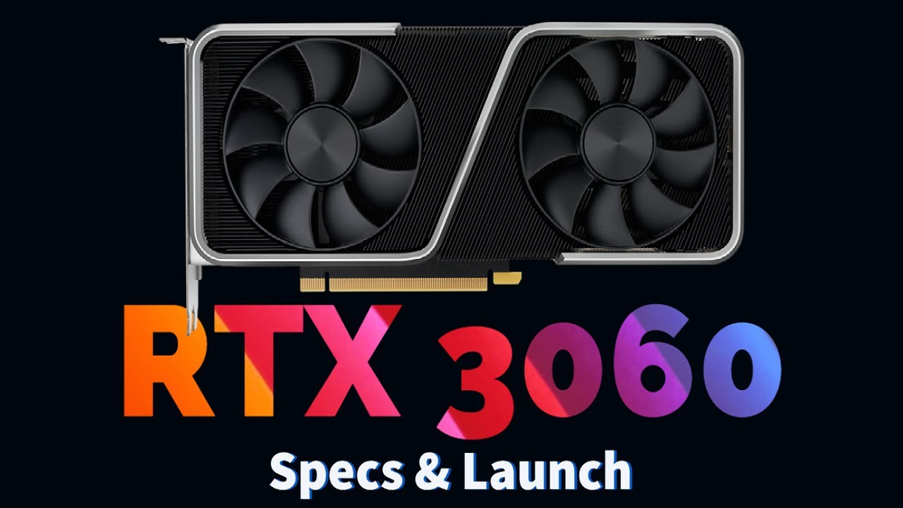 NVIDIA RTX 3060 Ultra leaks with 12 GB of GDDR6 VRAM