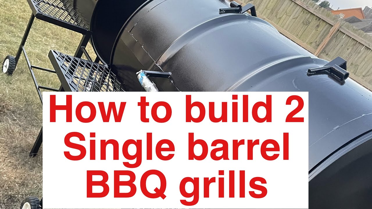 How I built 2 single barrels grills 2 days YouTube