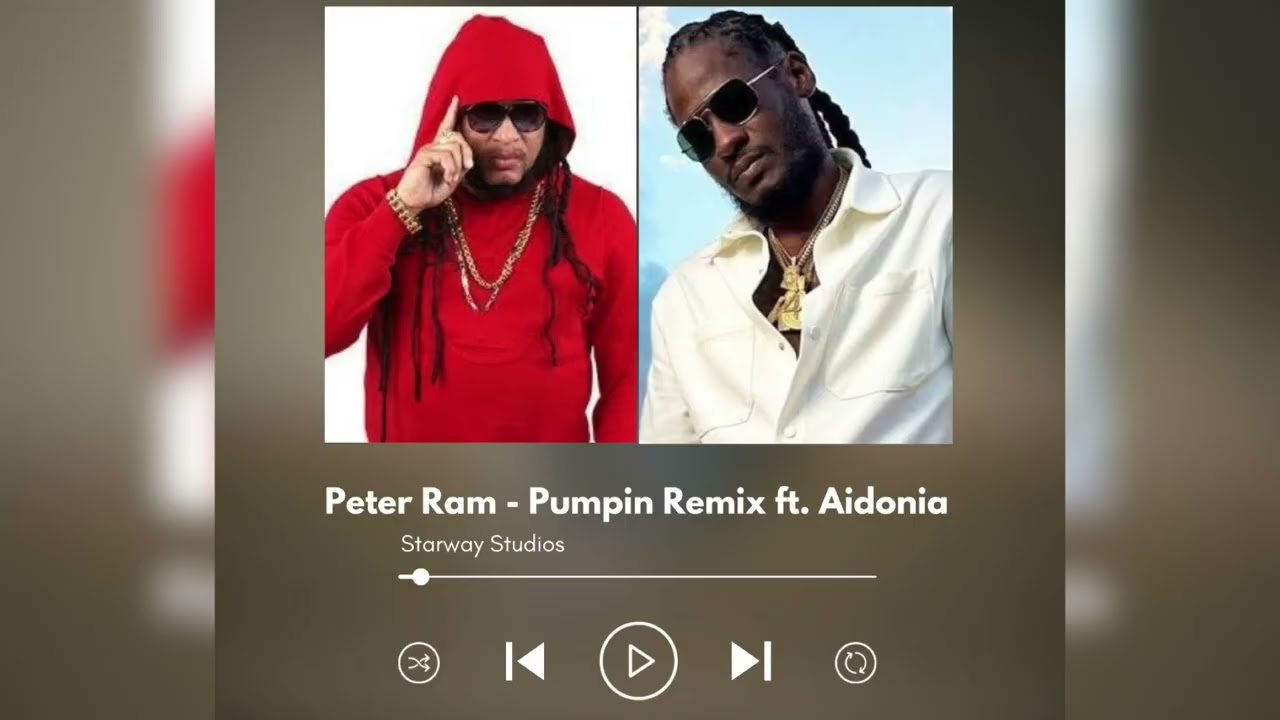Peter Ram - Pumpin Remix feat. Aidonia