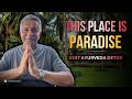 "This Place is PARADISE" says Canadian on PANCHAKARMA @Ayurooms