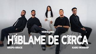 Talk to Me Up Close - Grace & Kairo Worship Group (Official Lyric Video)