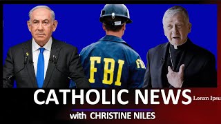 Mass Walkout On Netanyahu Backlash To Cupich Grows Fbi Bombshell More Catholic News Roundup