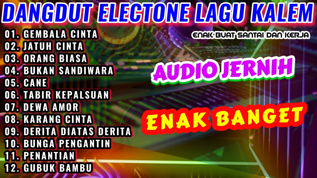 DANGDUT ELECTONE TEMBANG LAWAS ALBUM-GEMBALA CINTA-JATUH CINTA| ENAK BANGET BUAT SANTAI AUDIO JERNIH