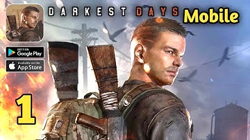 Darkest Days - Gameplay Walkthrough Part 1 (Android, iOS)