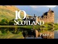 10 most beautiful places to visit in scotland 4k  scotland travel