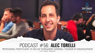 Podcast #56: Alec Torelli / Pro Poker Player / $1.5M Live MTT Earnings / Founder of ConsciousPoker