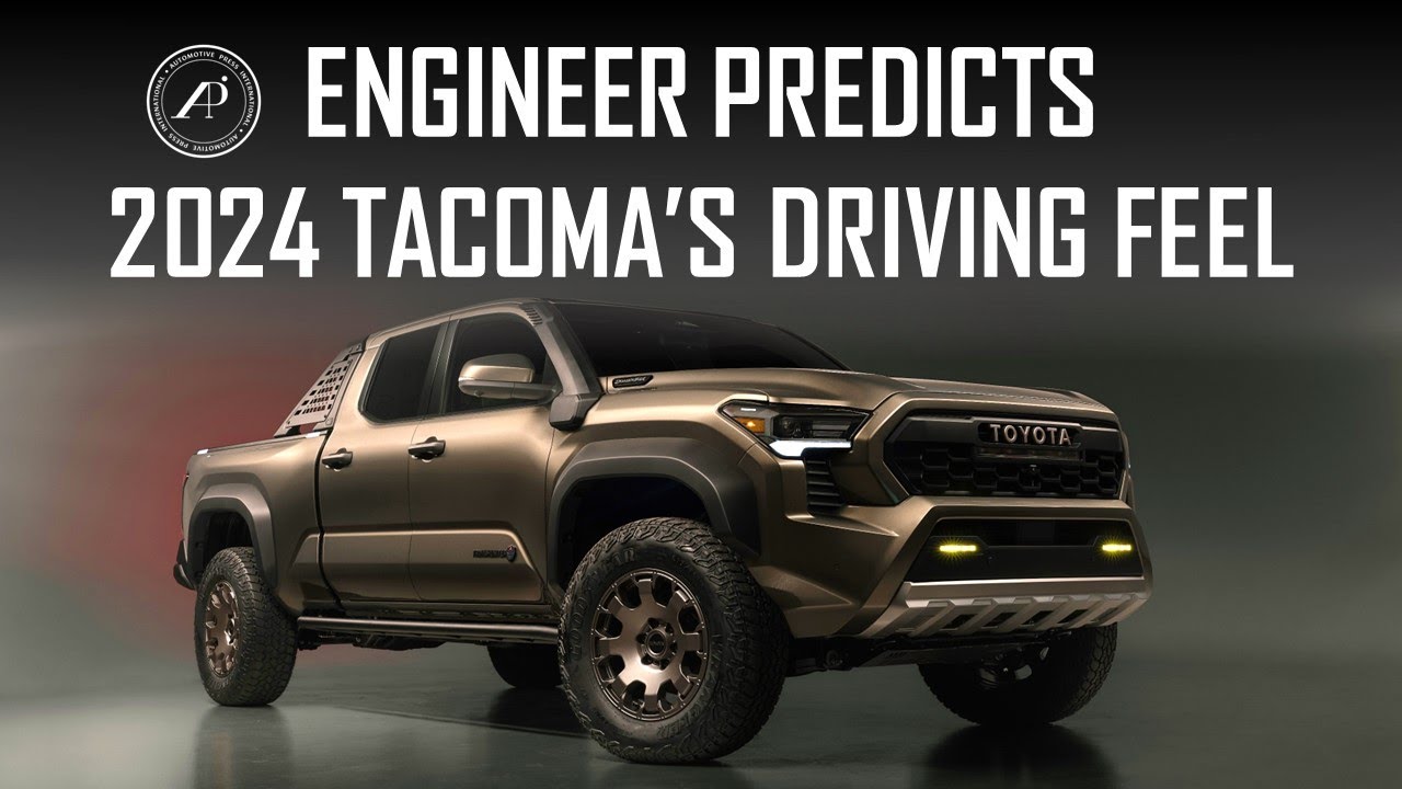 ENGINEER PREDICTS 2024 TACOMA'S DRIVING FEEL BASED ON POWERPLANT, STEERING & SUSPENSION CHANGES
