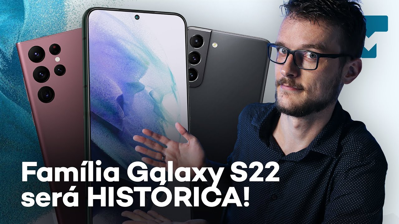 Já sabemos TUDO sobre os Galaxy S22, S22+ e S22 Ultra!