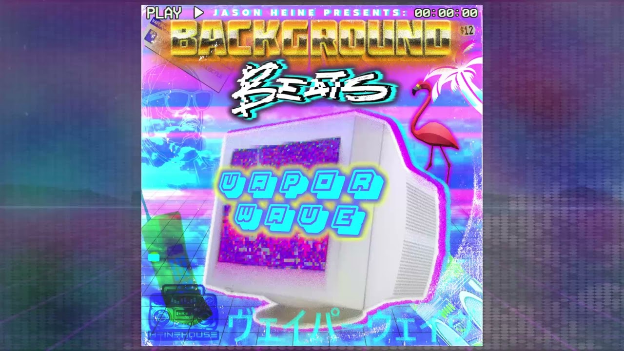 Background Beats: Vaporwave (Full Album - 2 Hours)