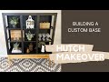 Hutch Makeover // Building a Custom Base // Trash to Treasure // Furniture Flipping