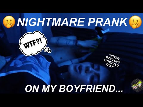 nightmare-prank-on-boyfriend-*emotional-reaction*