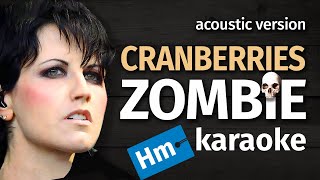 Cranberries — Zombie | Acoustic Karaoke (Key H)