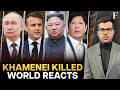 Russia S Putin China Among Other World Powers React To Khamenei S Death N18G Russia S Putin China Among Other World Powers React To Khamenei S Death N18G