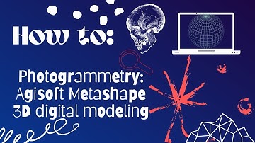 How to: A quick guide to Agisoft Metashape - (commercial) digital  modelling of artefacts