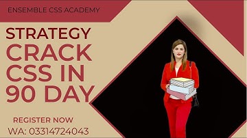 Formulation of strategy to crack CSS/PMS in 90 days