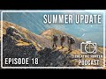 EP. 18 - Summer Update, New Camera Gear, Optics