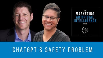 ChatGPT’s Safety Problem - The Marketing AI Show with Paul Roetzer and Mike Kaput